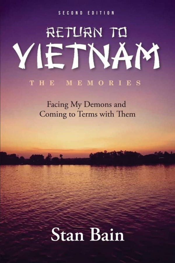 Return to Vietnam, The Memories: Facing My Demons and Coming To Terms With Them